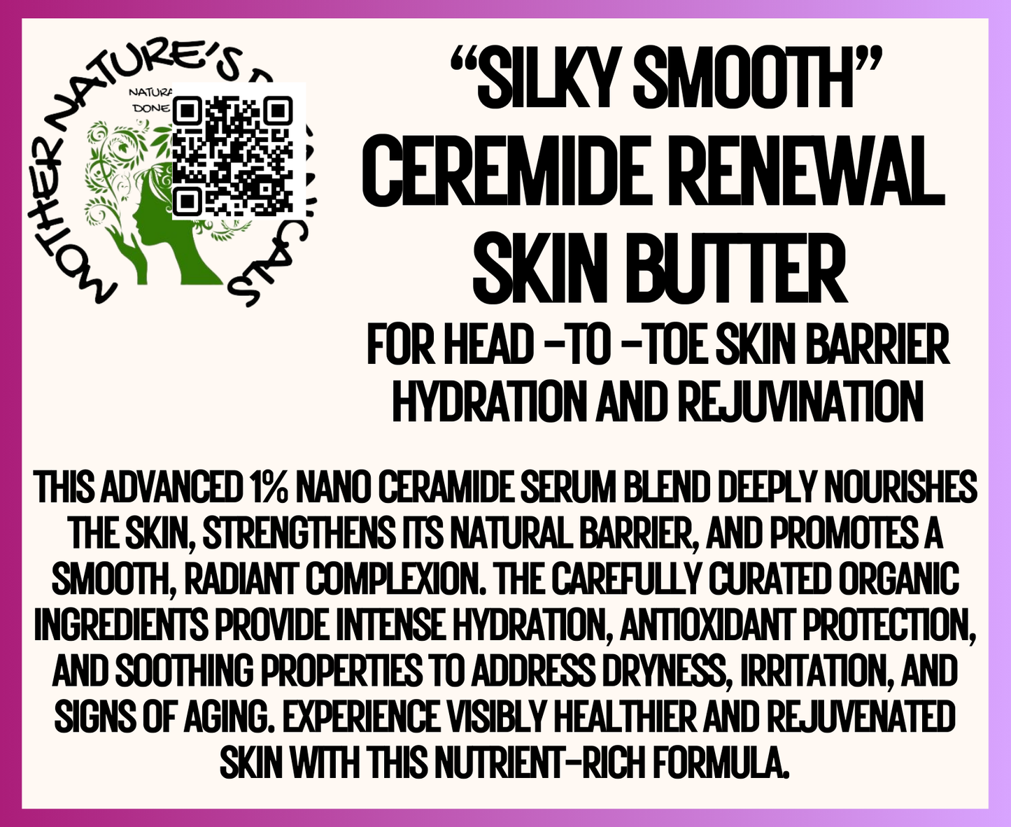 "Silky Smooth" 1% Ceremide Renewal Skin Butter (face & body)